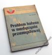 PROBLEM HAŁASU W MEDYCYNIE PRZEMYSŁOWEJ   JAN GRZESIK