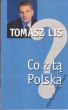 CO Z TĄ POLSKĄ Tomasz Lis