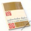 Politechnika śląska XXX lat w służbie społeczeństwa  