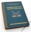 HYDROGEOLOGIA ZŁÓŻ SUROWCÓW MINERALNYCH G.N. KAMIEŃSKI,  P.P. KLIMENTOW, A. M. OWCZYNNIKOW