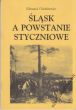 ŚLĄSK A POWSTANIE STYCZNIOWE E. Odorkiewicz