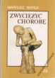 ZWYCIĘŻYĆ CHOROBĘ M Wirga