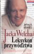 JACKA WELCHA LEKSYKON PRZYWÓDZTWA J. A. Krames
