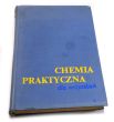 CHEMIA PRAKTYCZNA DLA WSZYSTKICH