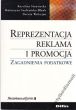 REPREZENTACJA REKLAMA I PROMOCJA K. Stawowska, K. Szafrańska - Blank, D. Walerjan