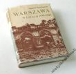 WARSZAWA W LATACH 1939-1945   Krzysztof Dunin-Wąsowicz