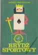 BRYDŻ SPORTOWY Andrzej Macieszczak