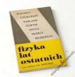 FIZYKA LAT OSTATNICH pod redakcją S. K. Runcorria