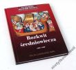 ENCYKLOPEDIA HISTORII ŚWIATA Rozkwit średniowiecza
