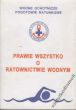 Prawie wszystko o ratownictwie wodnym zbiorowa  WOPR