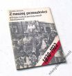 Z NASZEJ PRZESZŁOŚCI W kręgu tradycji patriotycznych Siemianowic (1830—1922)  Zdzisław Janeczek 