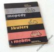 MOPEDY SKUTERY i MOBILE  NOWE KIERUNKI W BUDOWIE POJAZDÓW MECHANICZNYCH  JERZY KOWALSKI