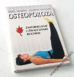OSTEOPOROZA   ZAPOBIEGANIE I ZWALCZANIE RUCHEM  ERIEL SIMKIN JUDITH AYALON