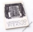 URZEKŁO GO PIĘKNO  PAWEŁ STELLER 1895—1974  JULIAN HUMEŃSKI