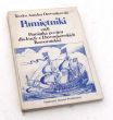 Pamiętniki czyli Pamiątka po ojcu dla Józefy z Dzwonkowskich Komornickiej Teodor Anzelm Dzwonkowski 