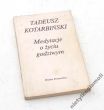 MEDYTACJE O ŻYCIU GODZIWYM   Tadeusz Kotarbiński