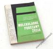 MOLEKULARNE PODSTAWY ŻYCIA  Jolanta Ciemochowska Andrzej Jerzmanowski Piotr Węgleński