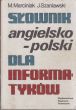 SŁOWNIK ANGIELSKO POLSKI DLA INFORMATYKÓW