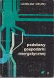 Podstawy gospodarki energetycznej   Czesław Mejro