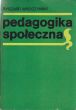 PEDAGOGIKA SPOŁECZNA Ryszard Wroczyński