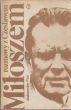 ROZMOWY Z CZESŁAWEM MIŁOSZEM Aleksander Fiut MIŁOSZ