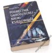 PODRĘCZNIK SAMODZIELNEJ NAUKI KSIĘGOWANIA  Barbara Gierusz  