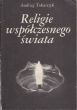 RELIGIE WSPÓŁCZESNEGO ŚWIATA Andrzej Tokarczyk