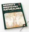 SEKRETY MEDYCYNY NATURALNEJ REDAKCJA LIDIA I ANDRZEJ SKARŻYŃSCY TOM III