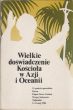 WIELKIE DOŚWIADCZENIE KOŚCIOŁA W AZJI I OCEANII 21 PODRÓŻ APOSOTOLSKA