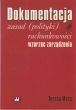 DOKUMENTACJA ZASAD ( POLITYKI ) RACHUNKOWOŚCI WZORZEC ZARZĄDZANIA Teresa Mass