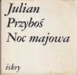 NOC MAJOWA Julian Przyboś