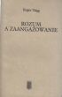 ROZUM A ZAANGAŻOWANIE  Roger Trigg