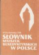 SŁOWNIK MNISZEK BENEDYKTYŃSKICH W POLSCE M. Borkowska OSB