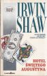 HOTEL ŚWIĘTEGO AUGUSTYNA Irwin Shaw