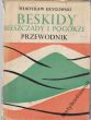 BIESZCZADY   I POGÓRZE STRZYZOWSKO-DYNOWSKIE (część wschodnia)  WŁADYSŁAW KRYGOWSKI