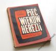 PIĘĆ WIEKÓW HEREZJI WYPISY Z LITERATURY POLSKIEJ zebrał i wstępem opatrzył PAWEŁ HULKA-LASKOWSKI 