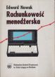 Rachunkowość menedżerska    Edward Nowak