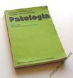 Patologia Doc. dr hab. med. Tadeusz Wróblewski i dr med. Natalia Miechowiecka