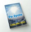 Po życiu.  O  niebie, piekle i czyśćcu  Michael H. Brown