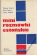 MINI ROZMÓWKI ESTOŃSKIE  Wanda Sepre Rein Sepre Alina Wójcik