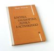 KRÓTKA GRAMATYKA JĘZYKA ŁACIŃSKIEGO   MARCELI WIELEWSKI