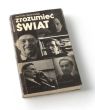 ZROZUMIEĆ ŚWIAT Rozmowy z uczonymi amerykańskimi  WIKTOR OSIATYŃSKI
