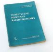 TEORETYCZNE PODSTAWY RACHUNKOWOŚCI  MIECZYSŁAW KLIMAS ZBIGNIEW MESSNER