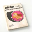 PIEKĘ CIASTA I CIASTECZKA WANDA PIOTROWIAKOWA