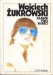 ZAPACH PSIEJ SIERŚCI  Wojciech Zukrowski