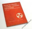 Biologiczne wskaźniki i dozymetry uszkodzenia popromiennego M . Kopeć