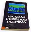 PSYCHOLOGIA SPOSTRZEGANIA SPOŁECZNEGO