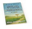SPOTKANIA z PODŚWIADOMOŚCIA PO LATACH HIPNOZA PSYCHOSTYMOULACJA