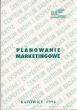 PLANOWANIE MARKETINGOWE zbiorowa Centrum badań i Ekspertyz