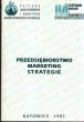 PRZEDSIĘBIORSTWO MARKETING STRATEGIE zbiorowa Centrum Badań  i Ekspertyz